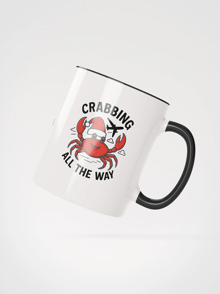 "Crabbing All the Way!" Mug product image (4)