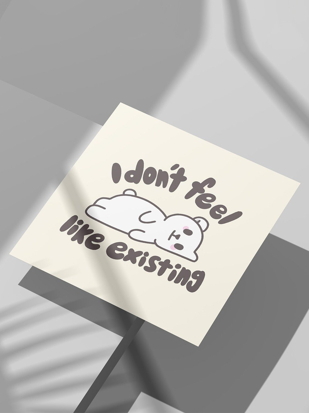 I don't feel like existing art print product image (1)
