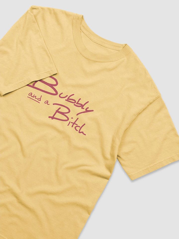 Bubbly and a B*tch (fuchsia design) garment-dyed tee product image (9)