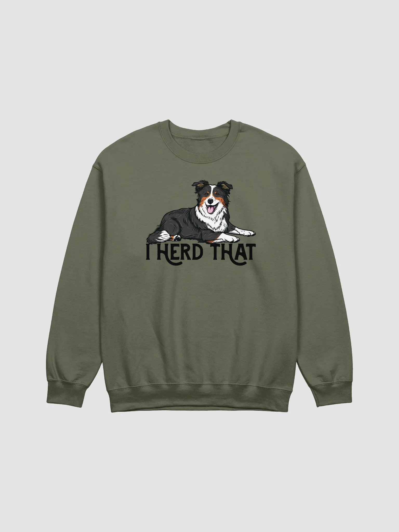 I Herd That Sweatshirt of a Border Collie (Tricolor) | Funny Shirt for Herding Dog Paw-rents product image (13)