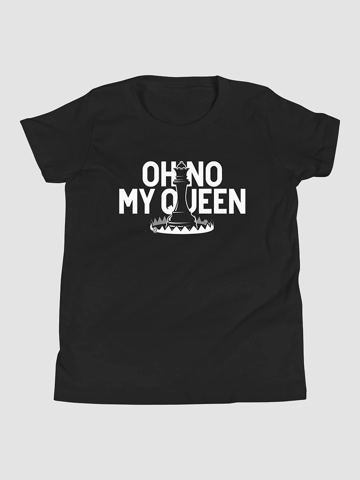 Youth T-shirt - Oh No My Queen product image (1)