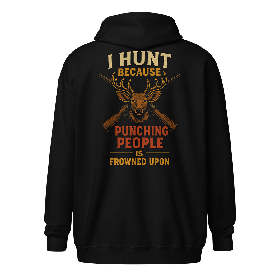 Funny Hunting Zip Hoodie – I Hunt Because Punching People Is Frowned Upon product image (1)