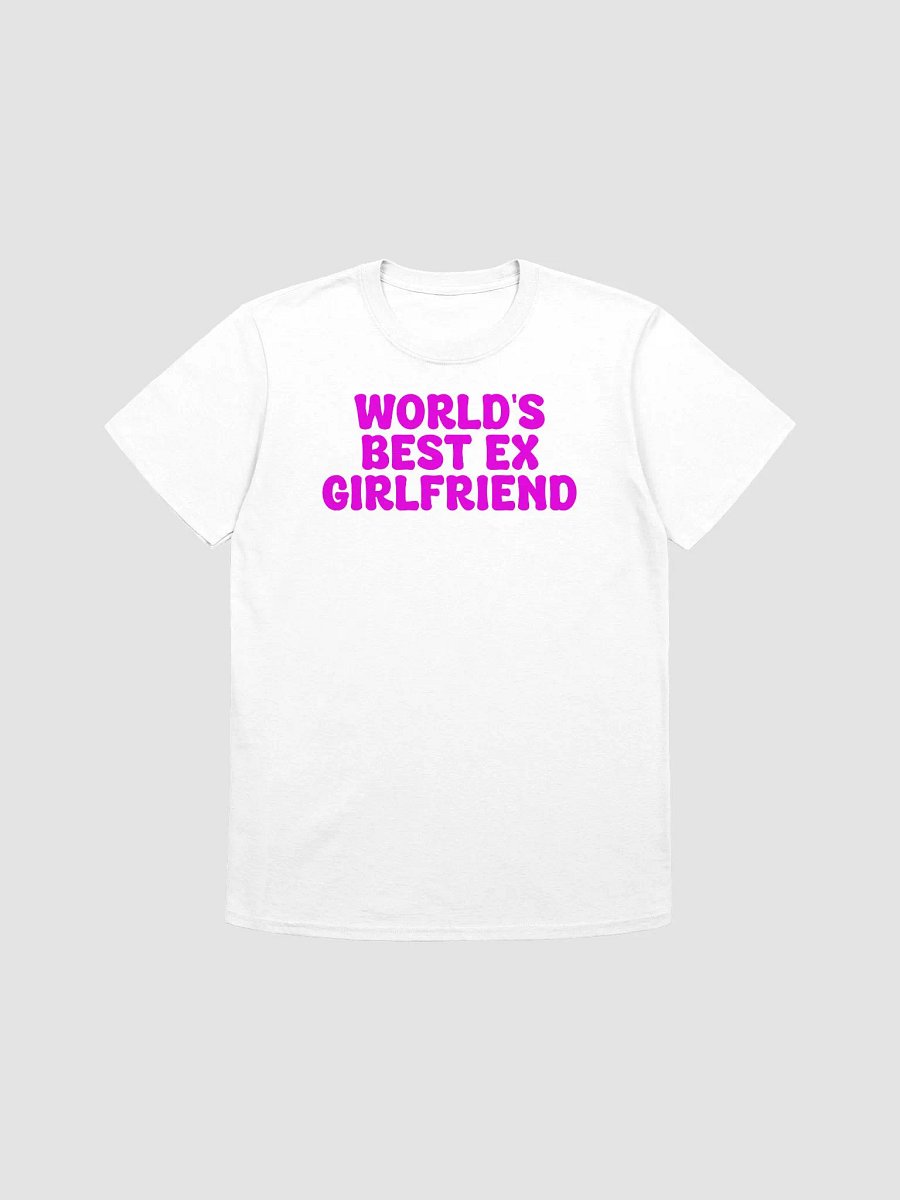 World's Best Ex Girlfriend T-shirt product image (3)
