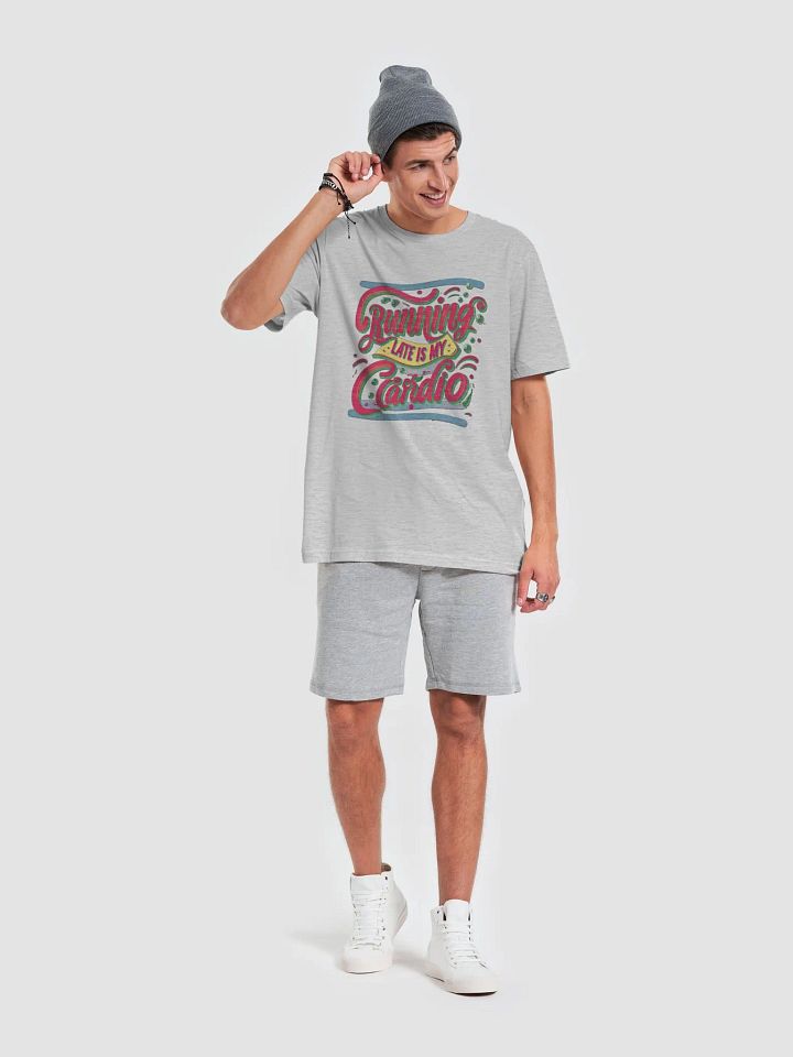 Running late is my Cardio T-shirt - v2 product image (1)