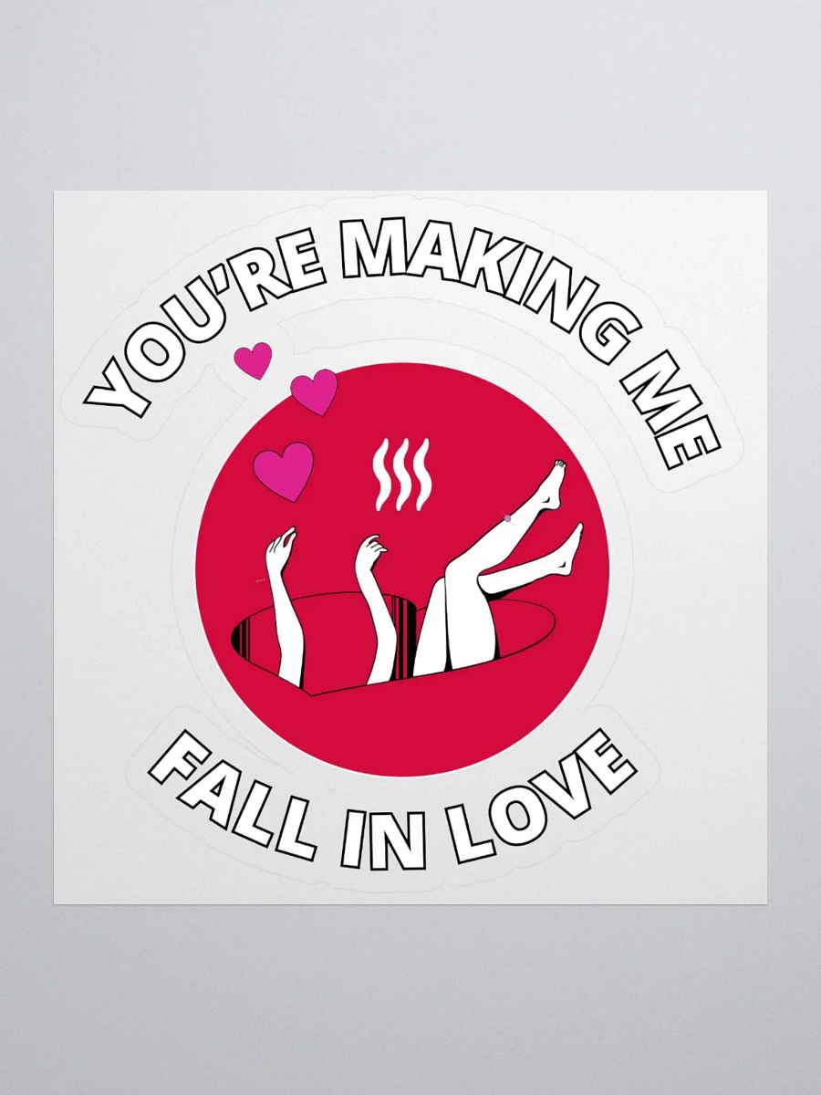 You're Making Me Fall In Love Sticker product image (4)