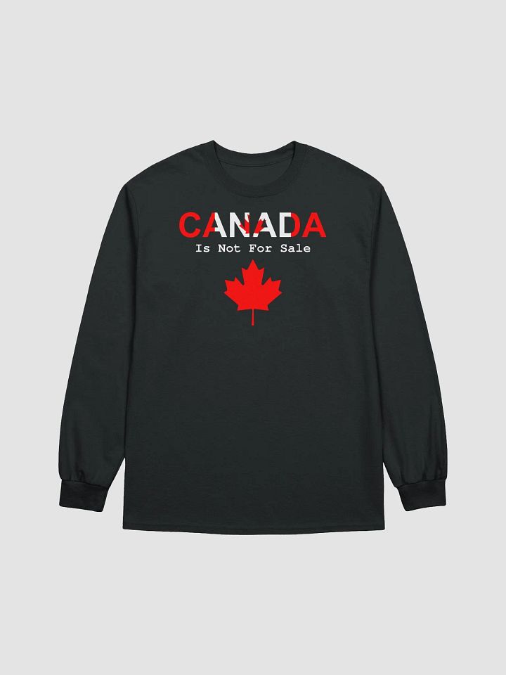 Canada Is Not For Sale Long Sleeve T Shirt product image (2)