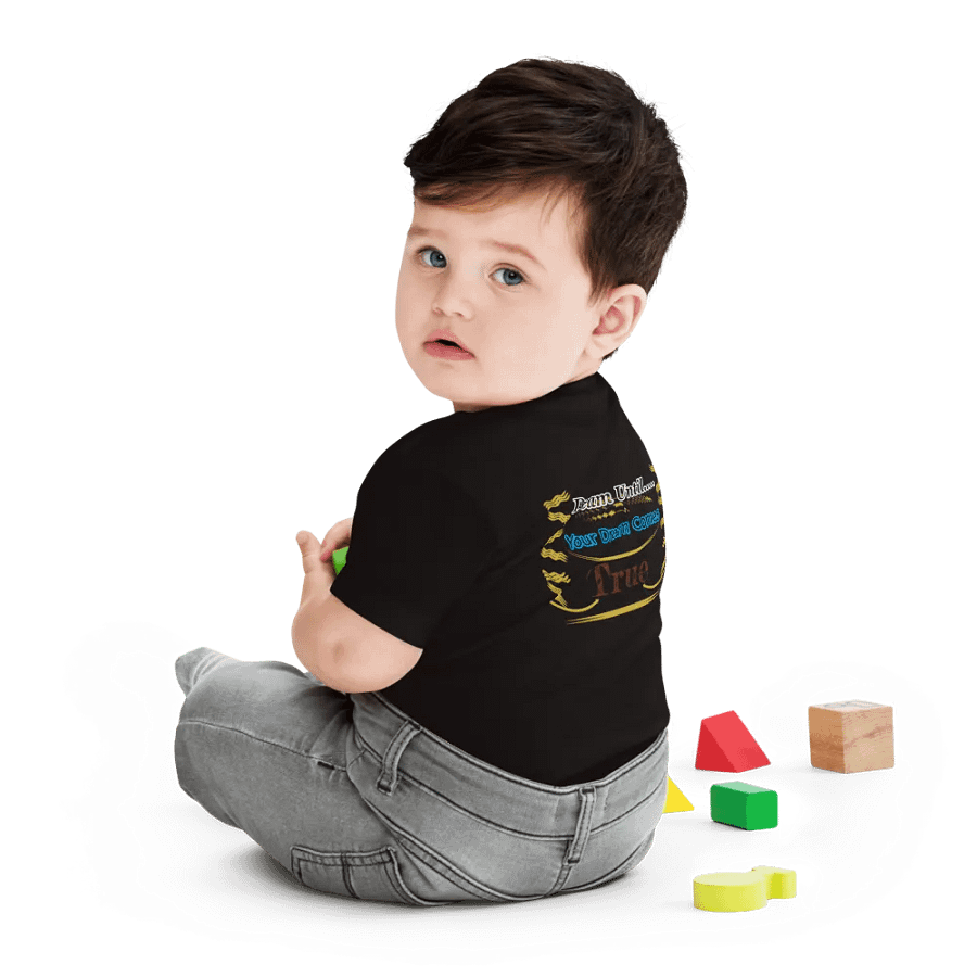 Dream Until.. Your Dream Comes True - Baby Jersey Short Sleeve Tee product image (4)