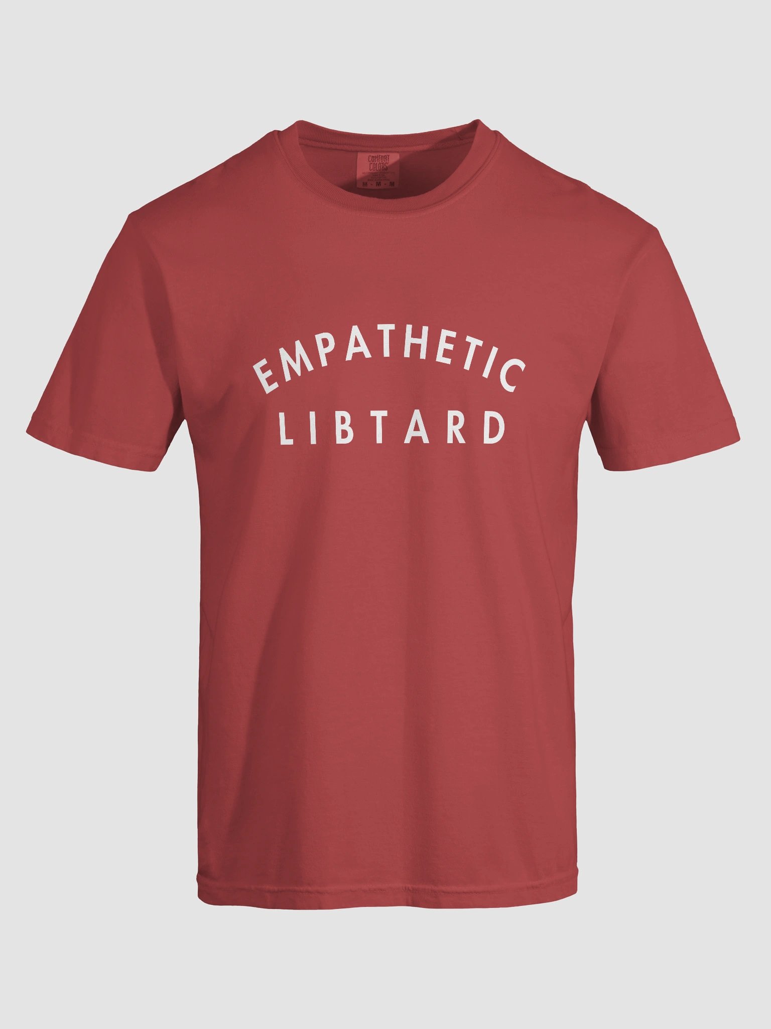 Empathetic Libtard Tee. product image (86)