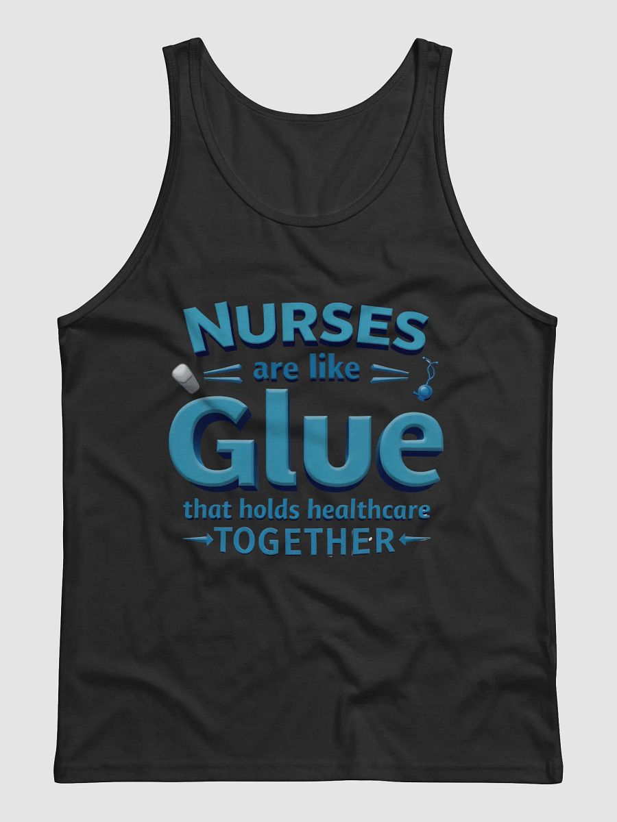 Nurses Glue healthcare together, Healthcare Heroes Tank Top product image (5)