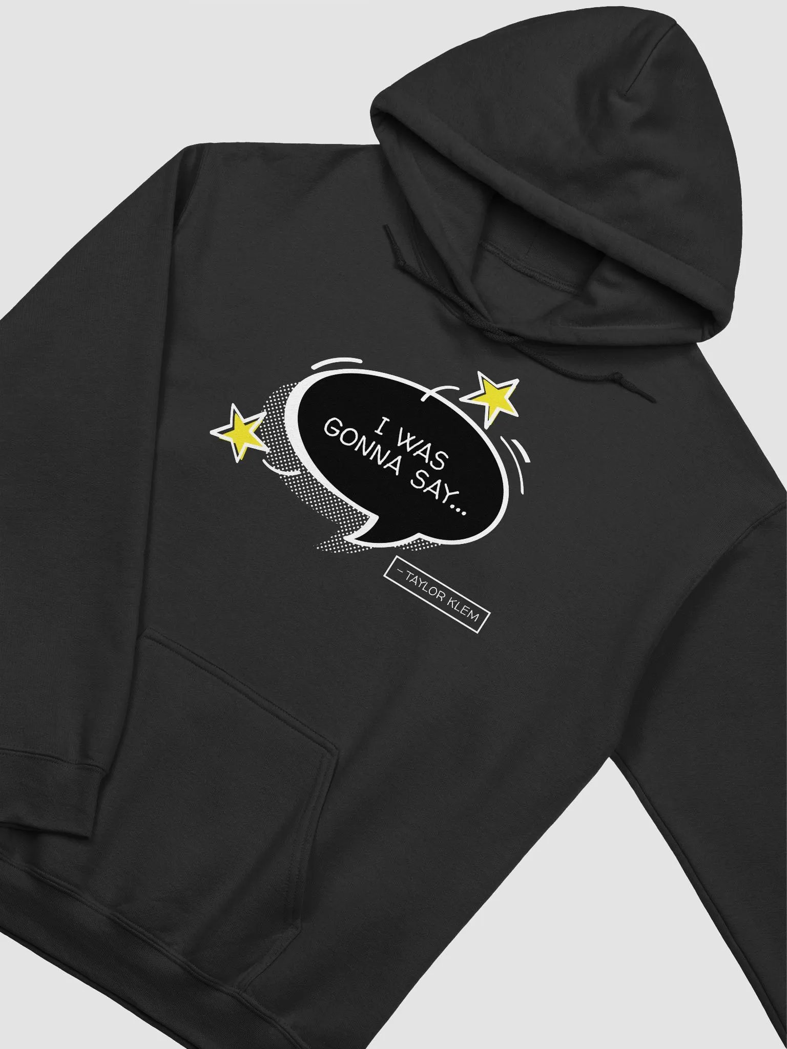 I Was Gonna Say Black Quote Bubble Hoodie product image (27)