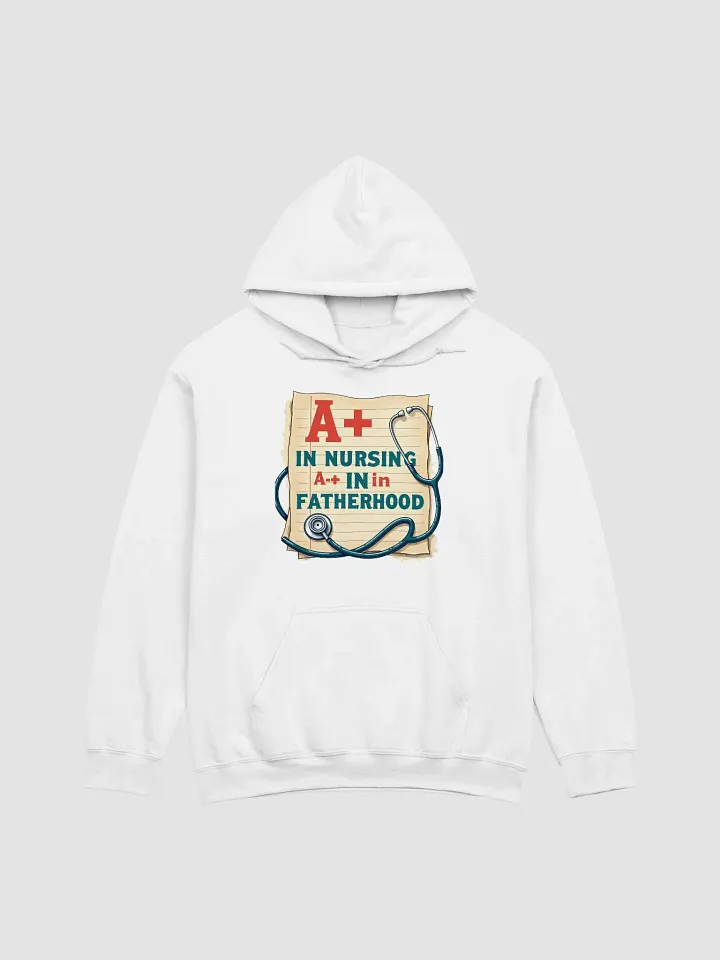 A+ in Nursing, A+ in Fatherhood Hoodie product image (5)