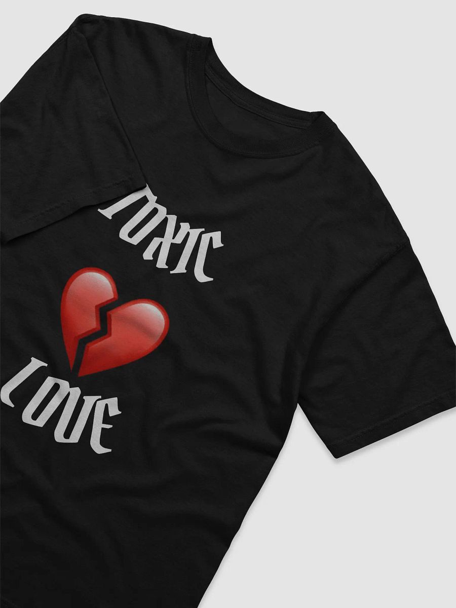 TOXIC LOVE Comfort Tee product image (3)