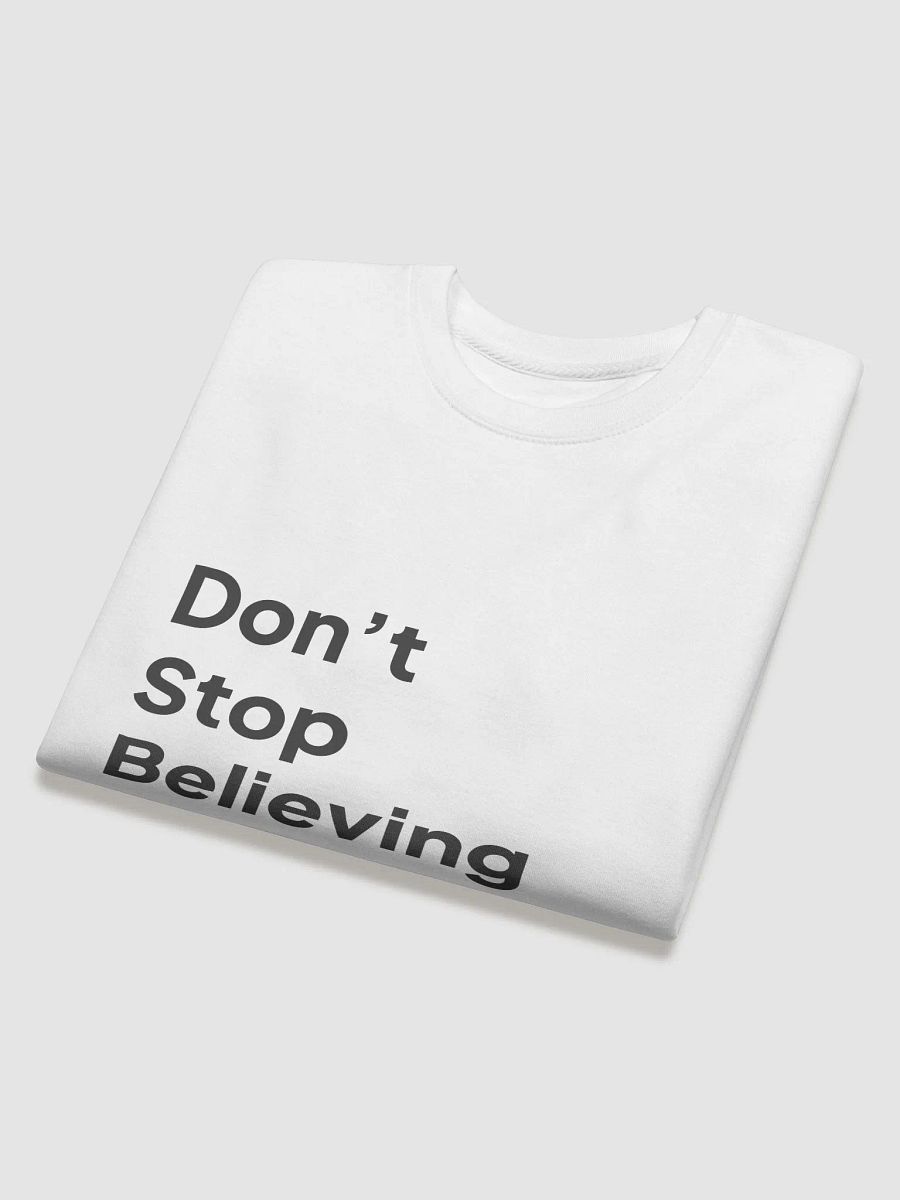 Don't Stop Believing Sweatshirt product image (4)