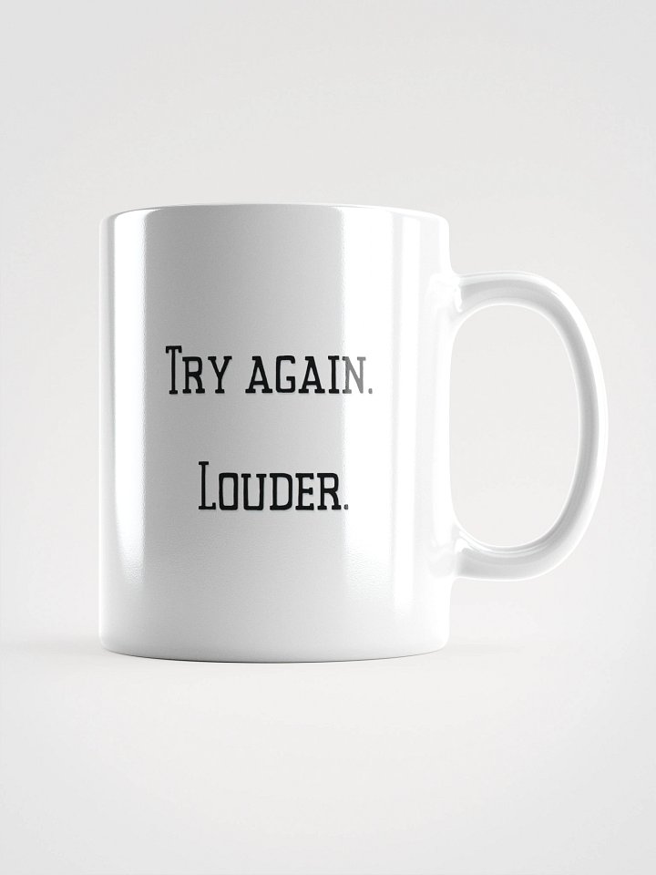 Truthbomb: Try Again. Louder. • Ceramic Mug product image (1)