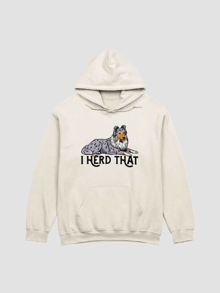 I Herd That Hooded Sweatshirt of a Rough Collie (Blue Merle) | Funny Hoodie for Herding Dog Paw-rents product image (18)