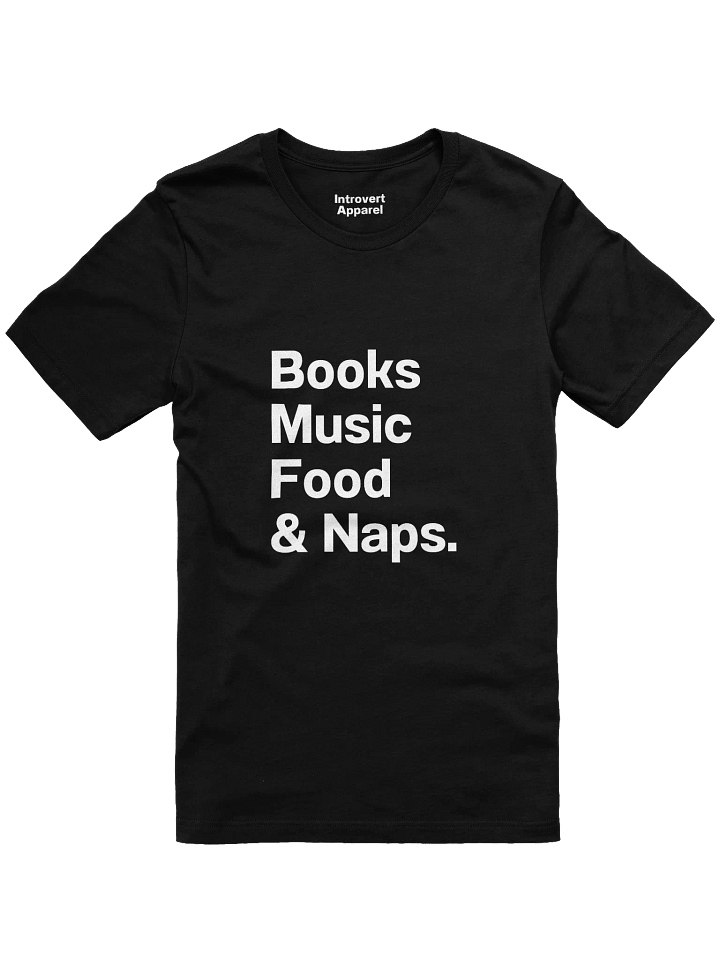 Books Music Food & Naps. Unisex T-Shirt product image (1)