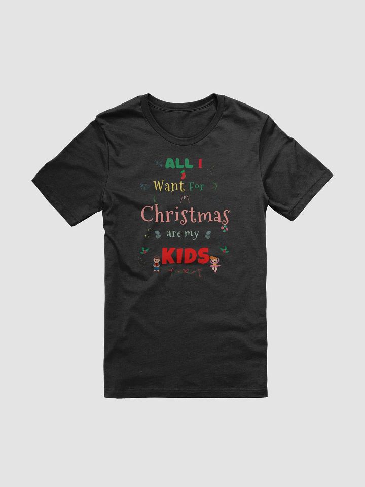 All I want for Christmas are my Kids product image (1)