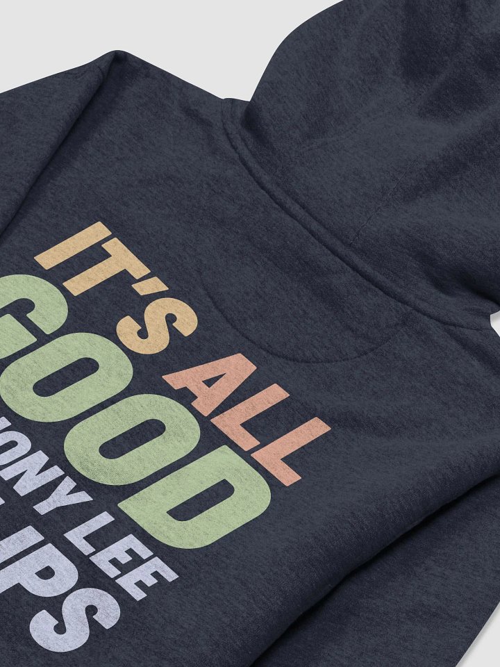 "All Good" Hoodie! product image (1)