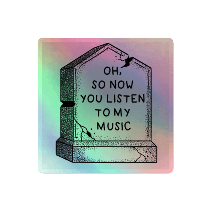 “Now You Listen” Sticker - *Holo Rare Edition* product image (2)