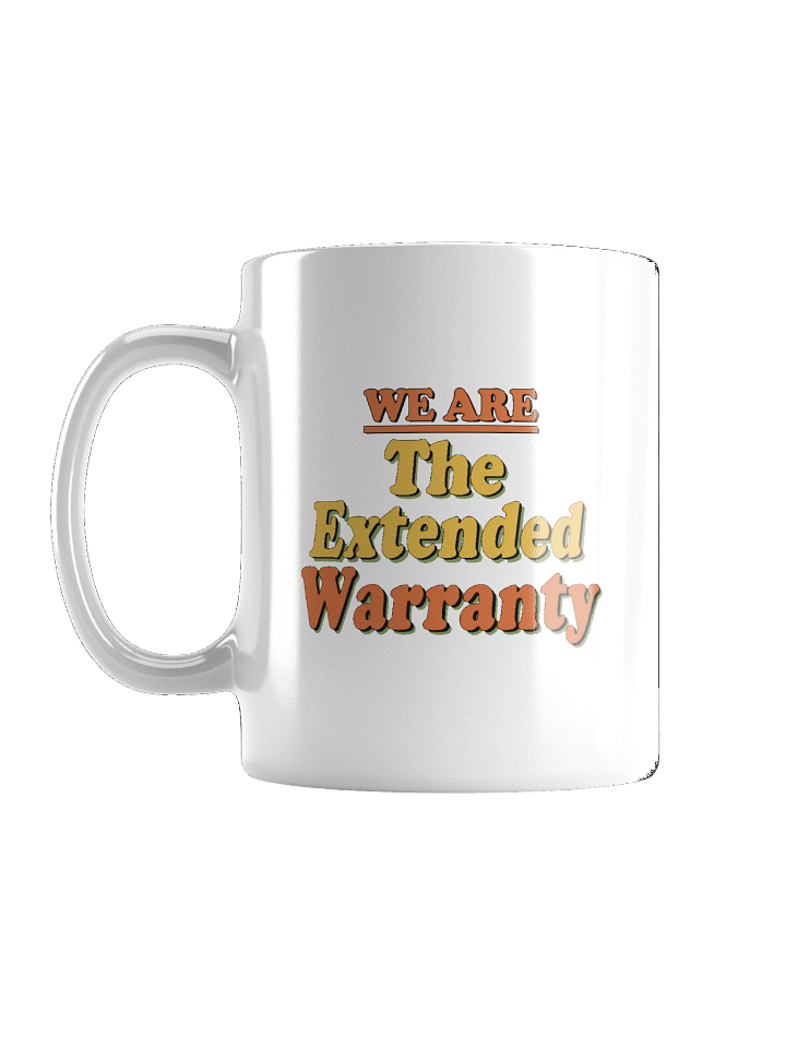 We Are Extended Warranty Mug product image (3)