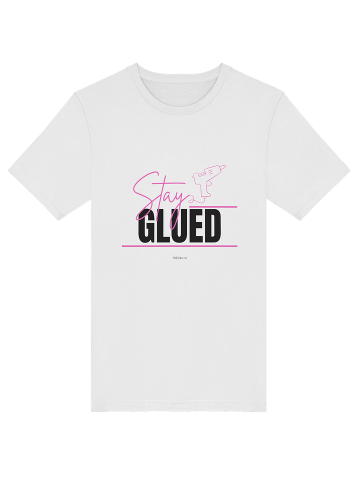 Stay Glued White Tee product image (1)
