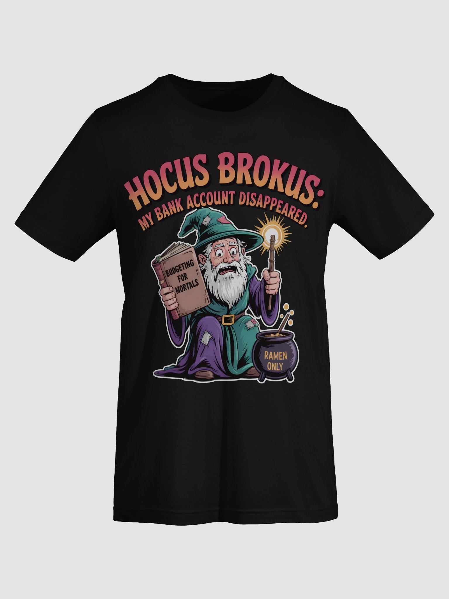 Hocus Brokus: Budgeting for Mortals T-Shirt product image (63)