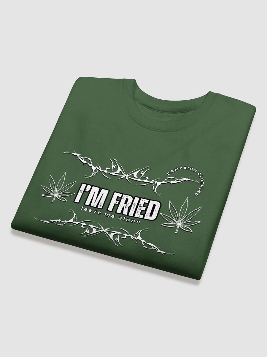 [Stoner's Haven] I'm fried Sweatshirt product image (37)