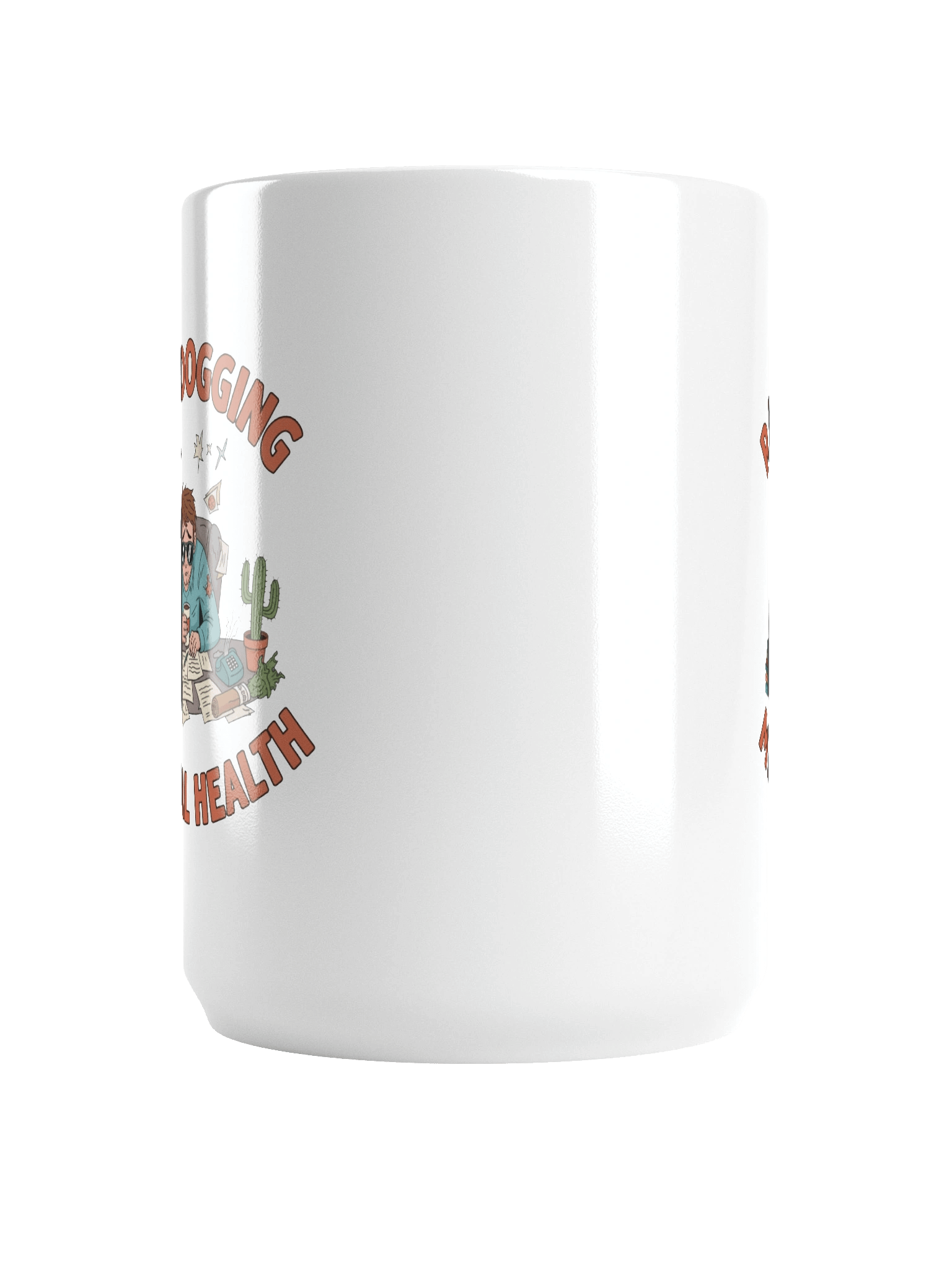 Raw Dogging Mental Health Mug | 15 oz Glossy White Ceramic product image (6)