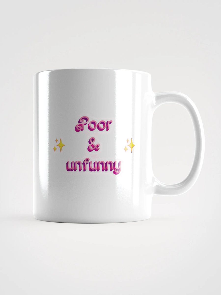 poor & unfunny Mug product image (2)