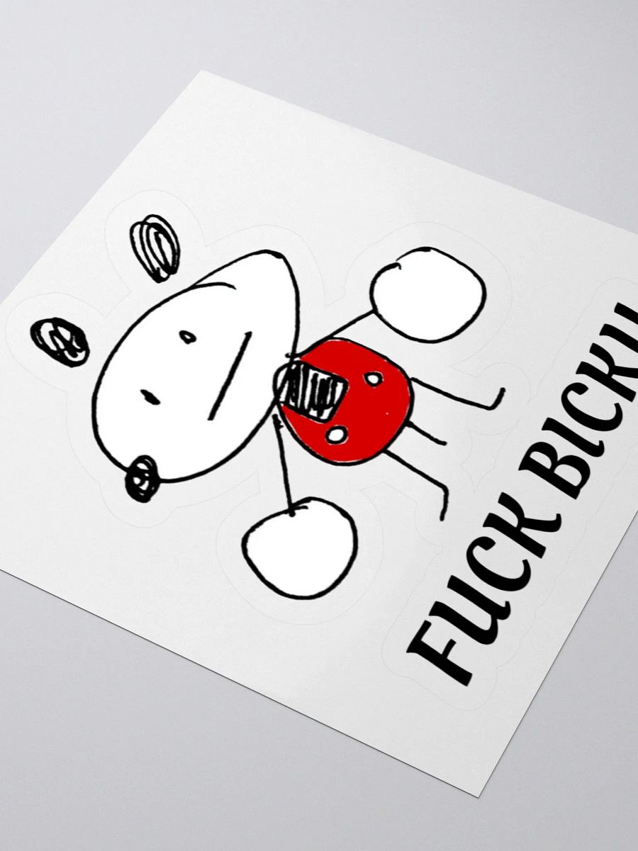 FUCK BICKY STICKY product image (8)