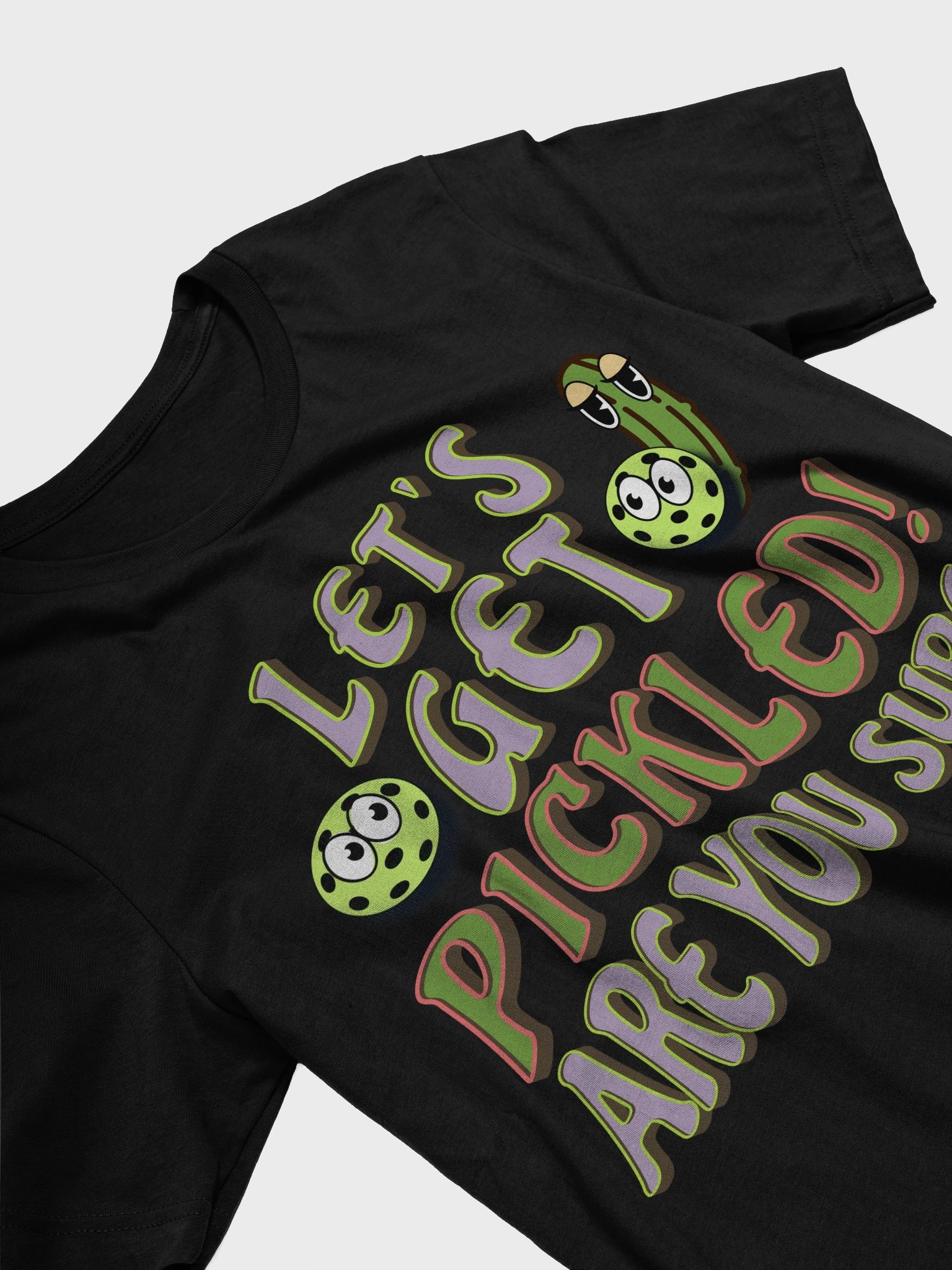 Lets Get Pickled Are You Sure Pickleball Whimsical Party T-Shirt product image (2)