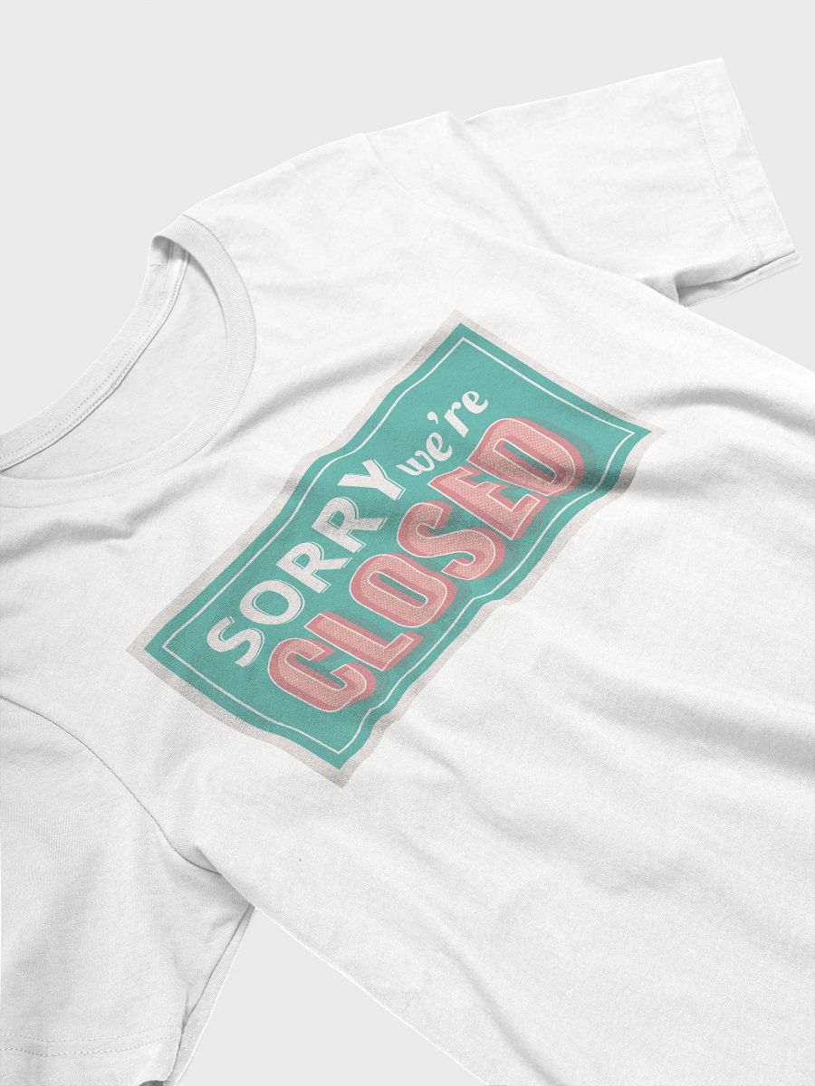 Sorry We're Closed product image (3)