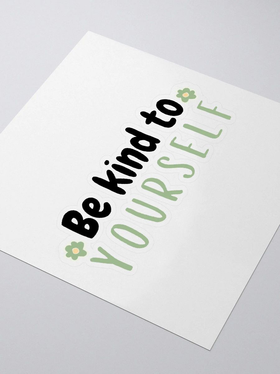 Be Kind to YOU Sticker product image (3)
