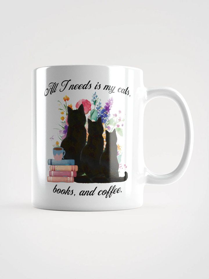 All I Need is My Cats, Books, and Coffee product image (1)