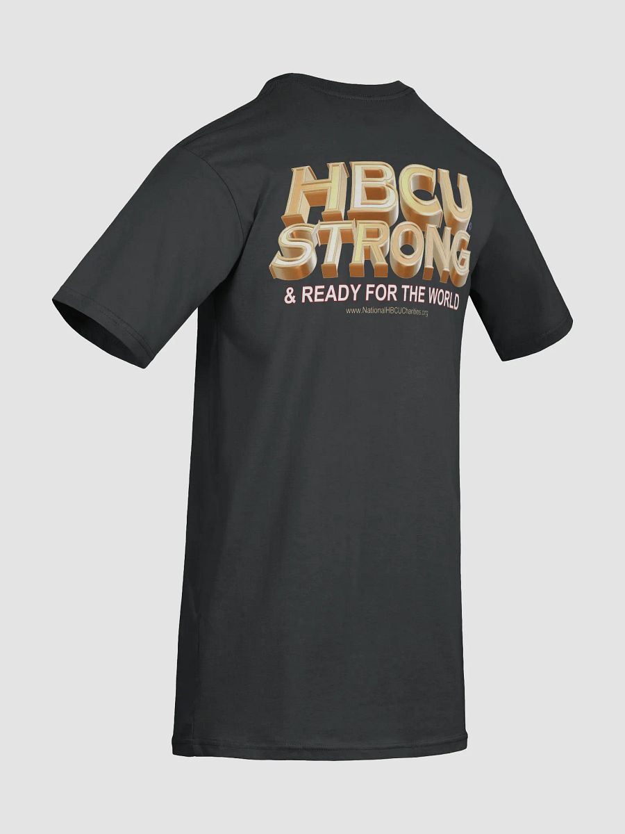 HBCU STRONG & READY for the WORLD T-Shirt Art #2 product image (7)