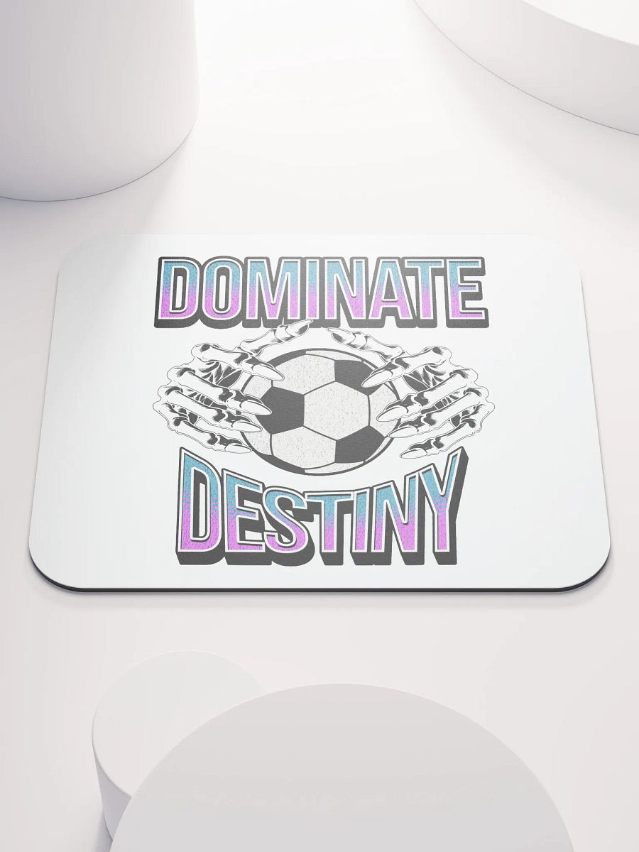 Dominate Destiny Soccer Mouse Pad product image (2)