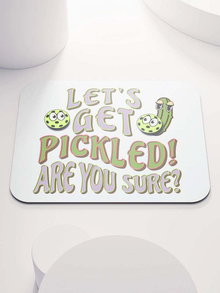 Lets Get Pickled Are You Sure Pickleball Whimsical Party Mouse Pad product image (1)