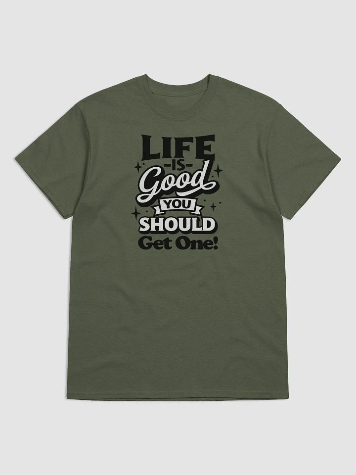 Life is Good, Get Yours! product image (8)