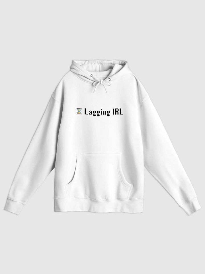 "Lagging IRL" Hoodie product image (1)