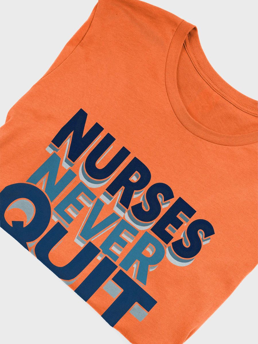 Never Quit Nurses Bold T-Shirt product image (50)