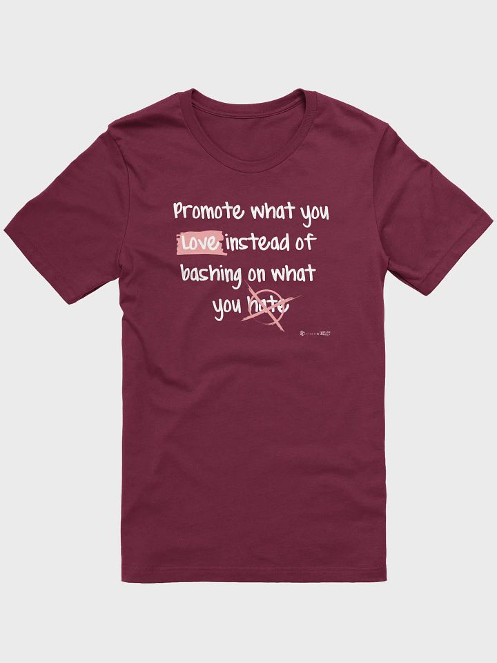 Promote What You Love T-Shirt product image (3)