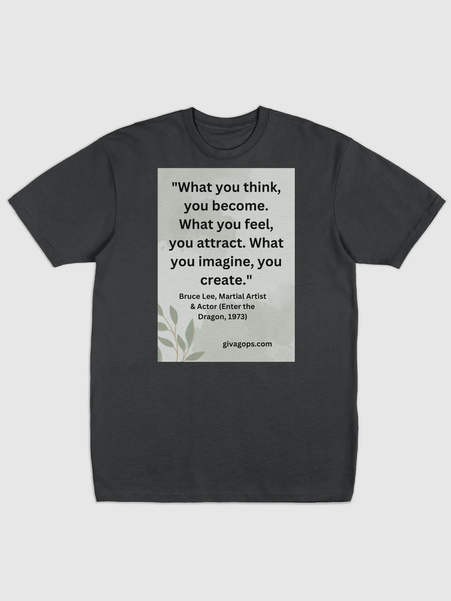 "What you think, you become. What you feel, you attract. What you imagine, you create." T-SHIRT product image (1)