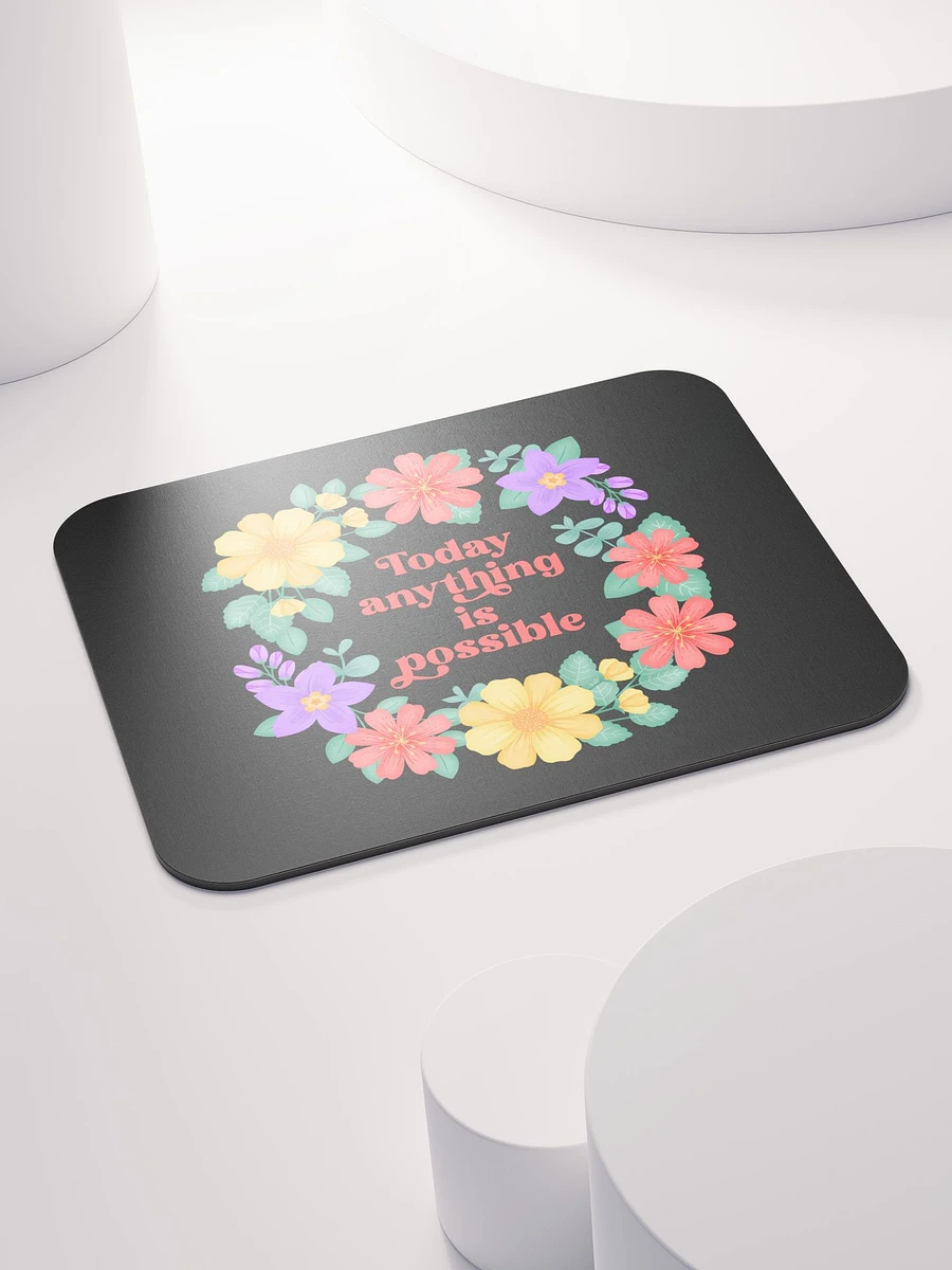 Today anything is possible - Mouse Pad Black product image (4)
