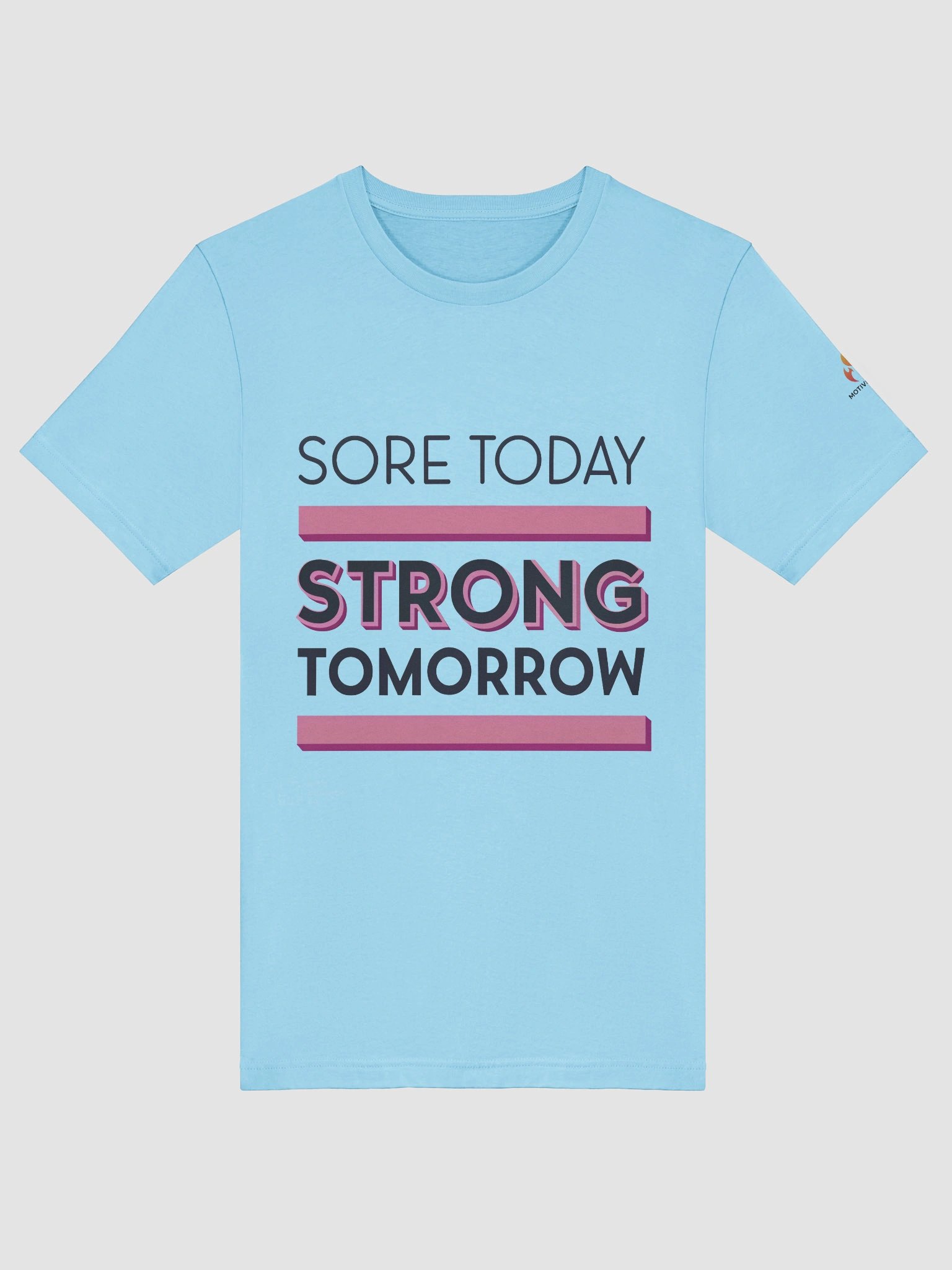 Sore Today Strong Tomorrow T-Shirt product image (38)