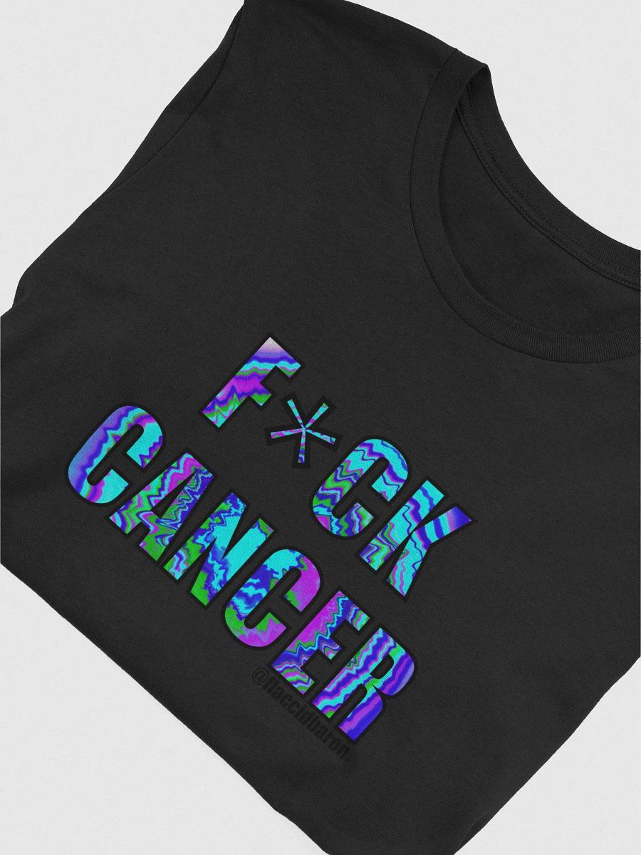 F*CK CANCER PSYCHADELIC SUPERSOFT T-SHIRT product image (4)