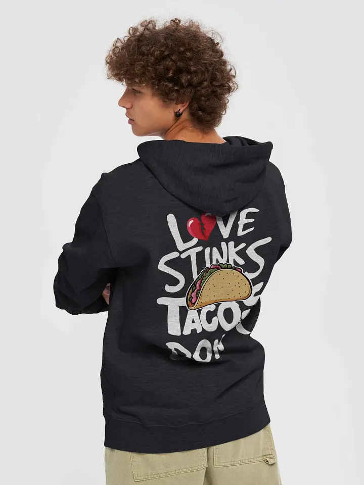 Anti-Valentine's Day Zipper Hoodie - Tacos better than Love product image (2)