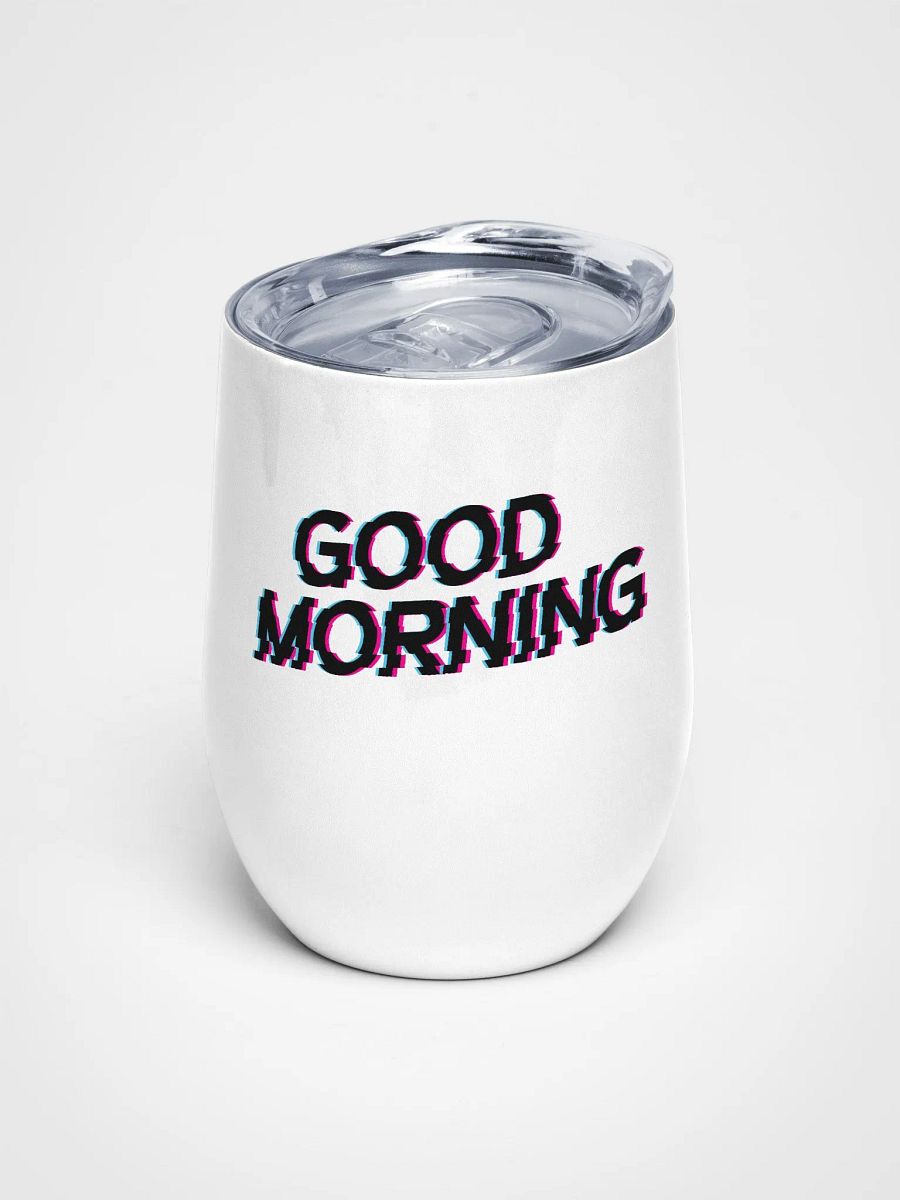 Good Morning Wine Tumbler product image (1)