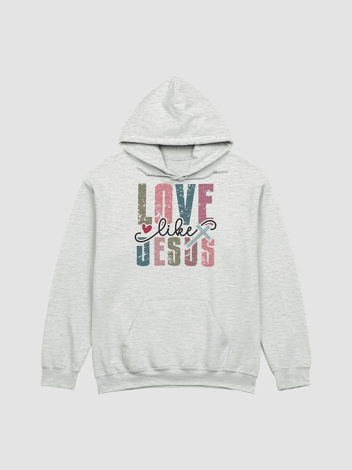 Love Like JESUS Hoodie product image (7)