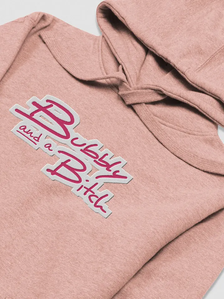 Bubbly and a B*tch (pink bubble design) embroidered heavyweight hoodie product image (1)