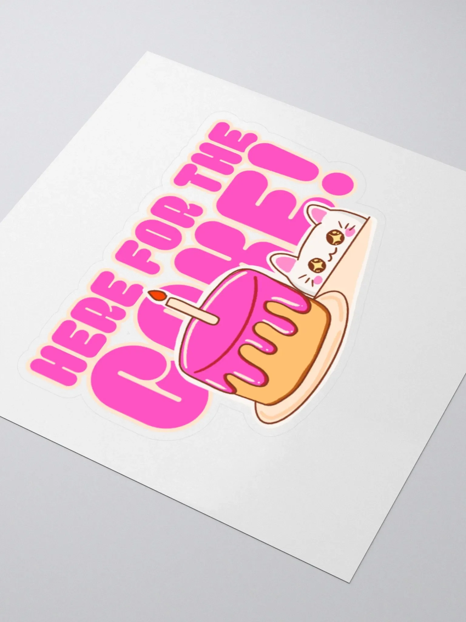 'HERE FOR THE CAKE!' Sticker product image (7)